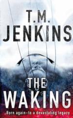 Book Cover for The Waking by T M Jenkins