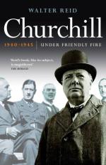 Book Cover for Churchill 1940-1945: Under Friendly Fire by Walter Reid