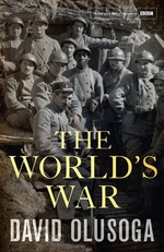 Book Cover for The World's War by David Olusoga