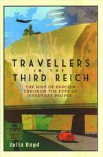 Book Cover for Travellers in the Third Reich by Julia Boyd