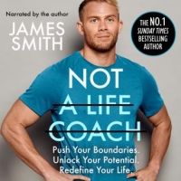 Book Cover for Not a Life Coach by James Smith