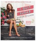 Book Cover for I Quit Sugar Your Complete 8-Week Detox Program and Cookbook by Sarah Wilson
