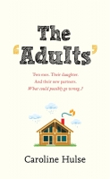 Book Cover for The Adults by Caroline Hulse