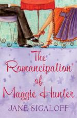 Book Cover for The Romancipation of Maggie Hunter by Jane Sigaloff