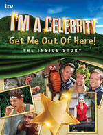 I'm A Celebrity Get Me Out of Here! The Inside Story