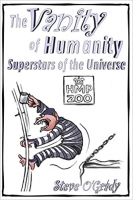 Book Cover for The Vanity of Humanity by Steve O'Grady