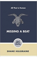 Book Cover for Missing A Beat... And Other Stories by Shane Hulgraine