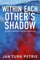 Book Cover for Within Each Other's Shadow by Jan Turk Petrie