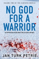 Book Cover for No God for a Warrior by Jan Turk Petrie