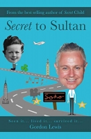 Book Cover for Secret to Sultan by Gordon Lewis