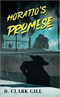 Book Cover for Horatio's Promise by D. Clark Gill