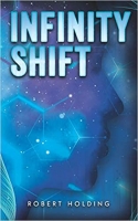 Book Cover for Infinity Shift by Robert Holding