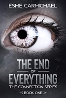 Book Cover for The End of Everything  by Esme Carmichael 