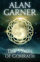 Book Cover for The Moon of Gomrath by Alan Garner