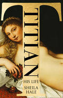 Titian His Life