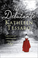 Book Cover for The Debutante by Kathleen Tessaro