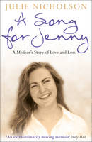 Book Cover for A Song for Jenny : A Mother's Story of Love and Loss by Julie Nicholson