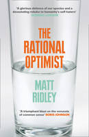 Book Cover for The Rational Optimist How Prosperity Evolves by Matt Ridley