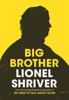 Book Cover for Big Brother by Lionel Shriver