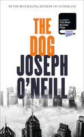 Book Cover for The Dog by Joseph O'neill