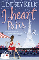 Book Cover for I Heart Paris by Lindsey Kelk
