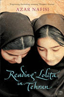 Reading Lolita in Tehran: A Memoir in Books