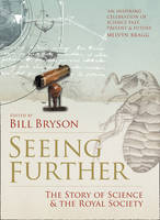 Book Cover for Seeing Further: The Story of Science and the Royal Society by Bill Bryson