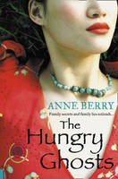 Book Cover for The Hungry Ghosts by Anne Berry