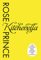 Book Cover for Kitchenella - The Secrets of Women: Heroic, Simple, Nurturing Cookery - for Everyone by Rose Prince