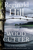 Book Cover for The Woodcutter by Reginald Hill