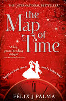 Book Cover for The Map of Time by Felix J. Palma