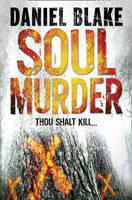 Book Cover for Soul Murder by Daniel Blake