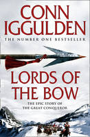 Book Cover for Lords of the Bow by Conn Iggulden