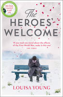 Book Cover for The Heroes' Welcome by Louisa Young