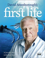 Book Cover for David Attenborough's First Life: A Journey Back in Time  by Sir David Attenborough, Matt Kaplan