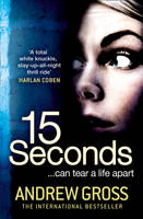 Book Cover for 15 Seconds by Andrew Gross