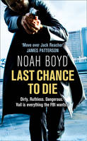 Book Cover for Last Chance to Die by Noah Boyd