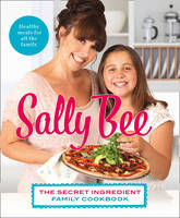 Book Cover for The Secret Ingredient: Family Cookbook by Sally Bee