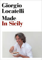 Book Cover for Made in Sicily by Giorgio Locatelli