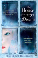 Book Cover for The House of Frozen Dreams by Sere Prince Halverson