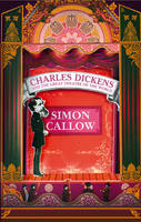 Book Cover for Charles Dickens and the Great Theatre of the World by Simon Callow