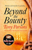 Book Cover for Beyond the Bounty (Quick Reads) by Tony Parsons