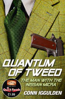 Book Cover for The Quantum of Tweed : The Man with the Nissan Micra (Quick Reads) by Conn Iggulden