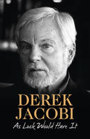 Book Cover for As Luck Would Have it by Sir Derek Jacobi