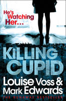 Book Cover for Killing Cupid by Louise Voss, Mark Edwards