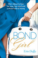 Book Cover for Bond Girl by Erin Duffy