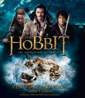 The Hobbit: the Desolation of Smaug - Visual Companion