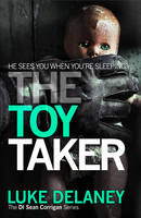 Book Cover for The Toy Taker by Luke Delaney