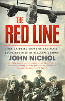 Book Cover for The Red Line The Gripping Story of the RAF's Bloodiest Raid on Hitler's Germany by John Nichol
