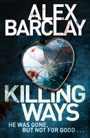 Book Cover for Killing Ways by Alex Barclay